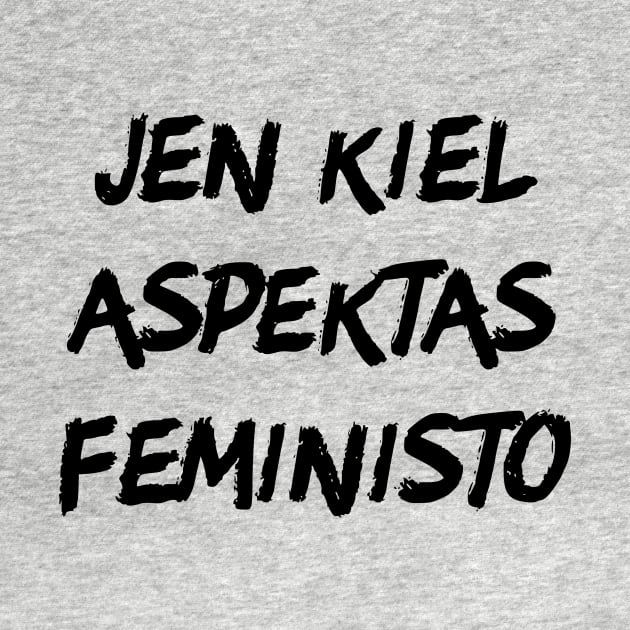 Jen kiel aspektas feministo by dikleyt